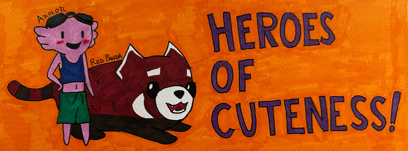 Heroes of Cuteness!